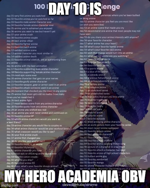 day 10 | DAY 10 IS; MY HERO ACADEMIA OBV | image tagged in 100 day anime challenge,my hero academia | made w/ Imgflip meme maker