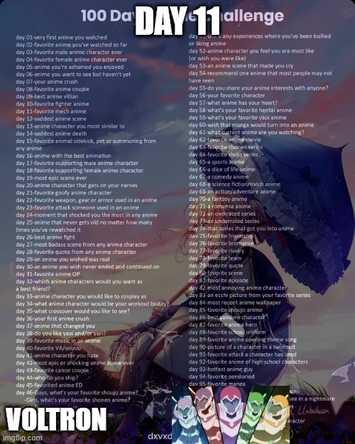 day 11 | DAY 11; VOLTRON | image tagged in 100 day anime challenge,voltron | made w/ Imgflip meme maker