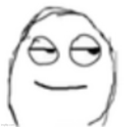 Smug Rage Face | image tagged in smug rage face | made w/ Imgflip meme maker