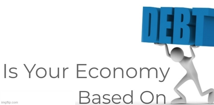 Is Your Economy; Based On | made w/ Imgflip meme maker