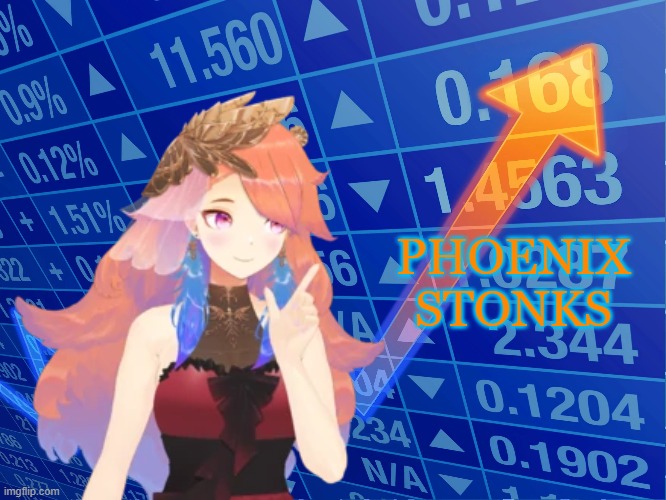 Phoenix Stonks | PHOENIX STONKS | image tagged in hololive | made w/ Imgflip meme maker