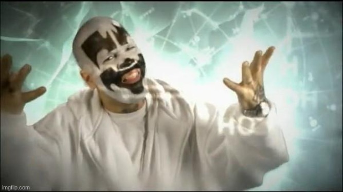 Insane Clown Posse | image tagged in insane clown posse | made w/ Imgflip meme maker