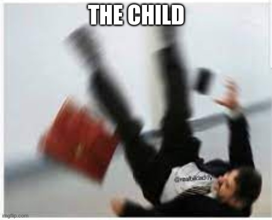 THE CHILD | made w/ Imgflip meme maker