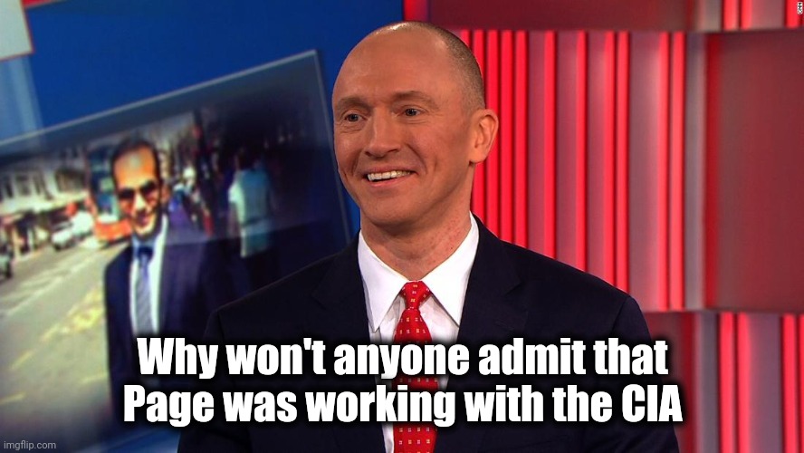 Smiling Carter Page | Why won't anyone admit that Page was working with the CIA | image tagged in smiling carter page | made w/ Imgflip meme maker