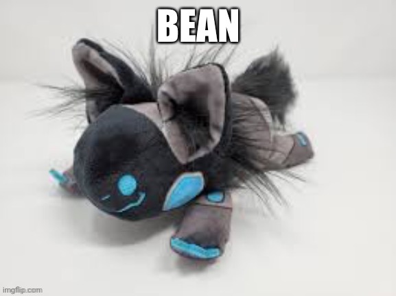 Bean | image tagged in bean | made w/ Imgflip meme maker