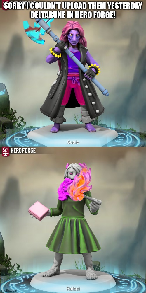 10 upvotes, i'll do lancer and 20, I'll do rouxls. promise. | SORRY I COULDN'T UPLOAD THEM YESTERDAY
DELTARUNE IN HERO FORGE! | image tagged in no this is not an upvote beg,don't spam uvote beg,i have your ip adress | made w/ Imgflip meme maker
