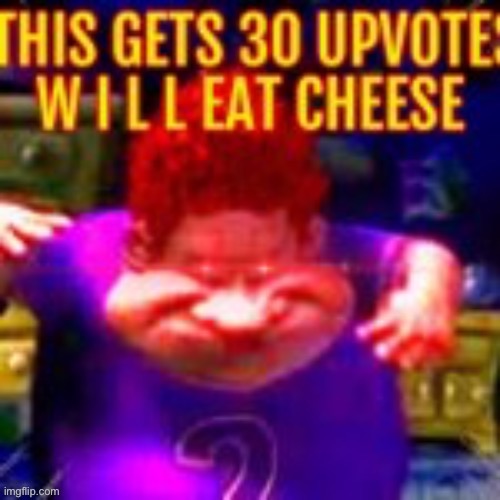 IM WARNING YOU | image tagged in cheese,cheese time | made w/ Imgflip meme maker