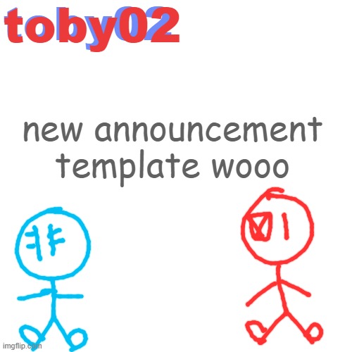 announ | new announcement template wooo | image tagged in announ | made w/ Imgflip meme maker