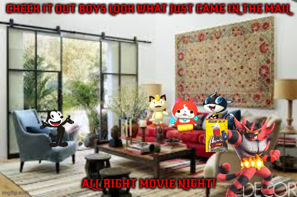 cats night out | CHECK IT OUT BOYS LOOK WHAT JUST CAME IN THE MAIL; ALL RIGHT MOVIE NIGHT! | image tagged in living room,cats,buddies | made w/ Imgflip meme maker