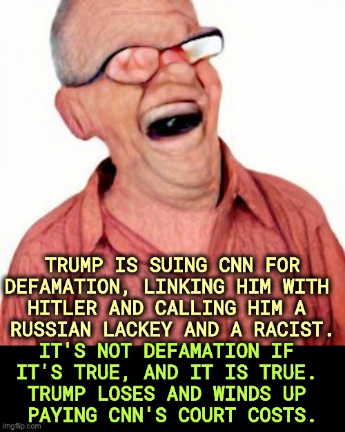 This is Trump changing the subject after his death threat incitement of Mitch McConnell and Elaine Chao. | TRUMP IS SUING CNN FOR DEFAMATION, LINKING HIM WITH 
HITLER AND CALLING HIM A 
RUSSIAN LACKEY AND A RACIST. IT'S NOT DEFAMATION IF 
IT'S TRUE, AND IT IS TRUE. 
TRUMP LOSES AND WINDS UP 
PAYING CNN'S COURT COSTS. | image tagged in trump,distraction,cnn,doa,lawsuit | made w/ Imgflip meme maker