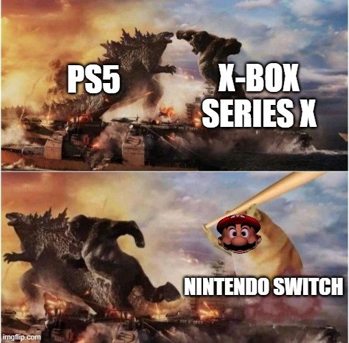 this is pretty not wrong | X-BOX SERIES X; PS5; NINTENDO SWITCH | image tagged in kong godzilla doge | made w/ Imgflip meme maker