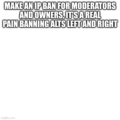 For Real Why Ban It? - Imgflip