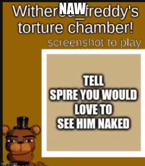 NAW | made w/ Imgflip meme maker