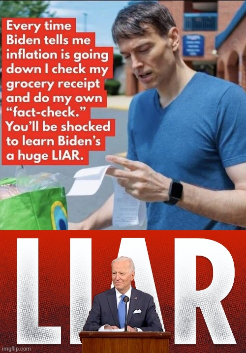 Grocery Prices Biden huge Liar | image tagged in joe biden | made w/ Imgflip meme maker