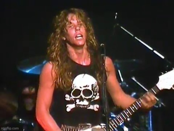 Young James Hetfield | image tagged in young james hetfield | made w/ Imgflip meme maker