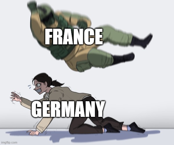 So, how are we going to the Maginot Line them? | FRANCE; GERMANY | image tagged in rainbow six - fuze the hostage,memes | made w/ Imgflip meme maker