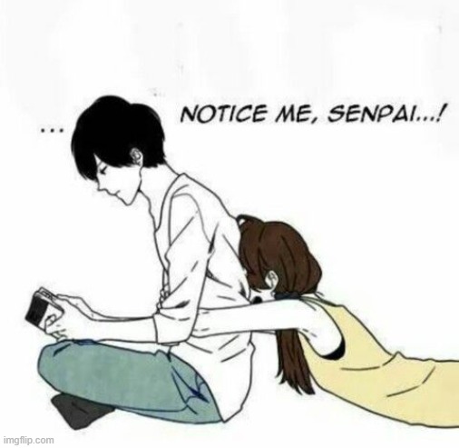 notice me senpai | image tagged in notice me senpai | made w/ Imgflip meme maker