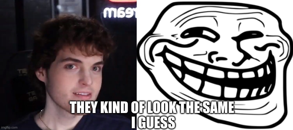 TROLLFACE MEME | THEY KIND OF LOOK THE SAME 
I GUESS | image tagged in dream face reveal,trollface | made w/ Imgflip meme maker