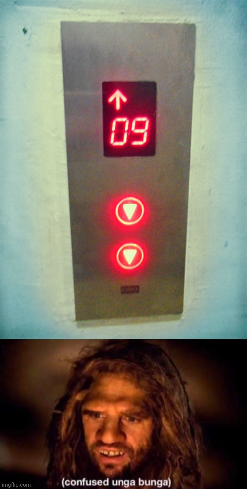 Elevator | image tagged in confused unga bunga,you had one job,memes,elevator,buttons,fail | made w/ Imgflip meme maker