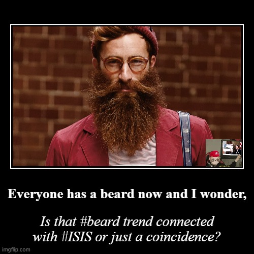 Russian troll DESTROYS the #hipster #beard trend. #isis #amongus [Vol. II] | image tagged in russian,troll,farmer,destroys,hipster,beards | made w/ Imgflip demotivational maker