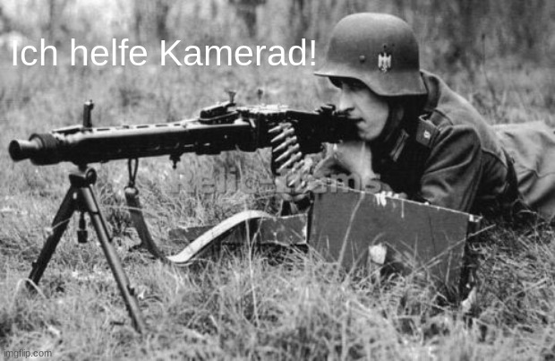 Ich helfe Kamerad! | made w/ Imgflip meme maker