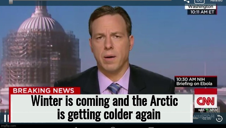 cnn breaking news template | Winter is coming and the Arctic      
is getting colder again | image tagged in cnn breaking news template | made w/ Imgflip meme maker