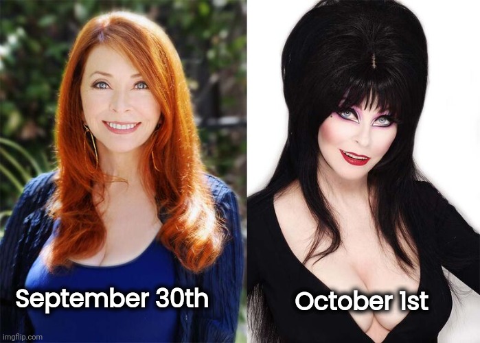Elvira in Rocktober |  October 1st; September 30th | image tagged in mistress,dark,dark humor,elvira,scary movies,funny because it's true | made w/ Imgflip meme maker