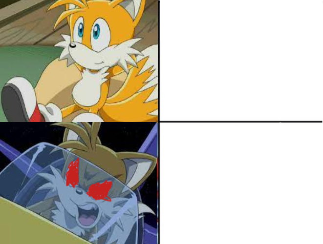 High Quality Tails calm then angry meme Blank Meme Template