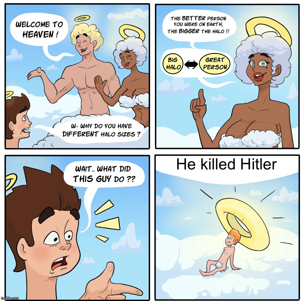 Big halo (use original resolution) | He killed Hitler | image tagged in big halo use original resolution | made w/ Imgflip meme maker