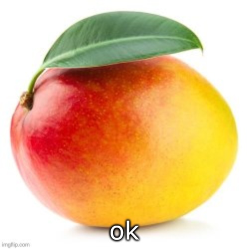 ok | made w/ Imgflip meme maker