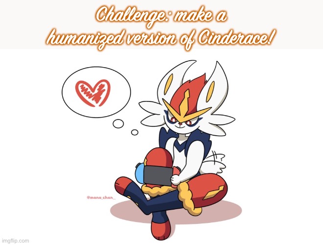 Challenge: make a humanized version of Cinderace! | made w/ Imgflip meme maker