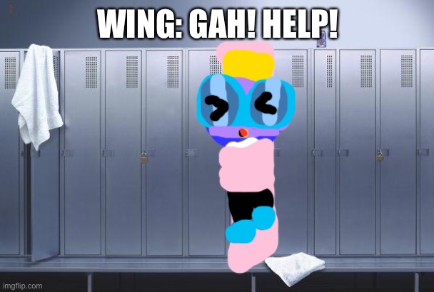 Wing: Somebody help! | WING: GAH! HELP! | image tagged in locker,grab,chuck chicken | made w/ Imgflip meme maker