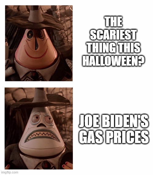 Mayor Nightmare Before Christmas (Two Face Comparison) | THE SCARIEST THING THIS HALLOWEEN? JOE BIDEN'S GAS PRICES | image tagged in mayor nightmare before christmas two face comparison | made w/ Imgflip meme maker