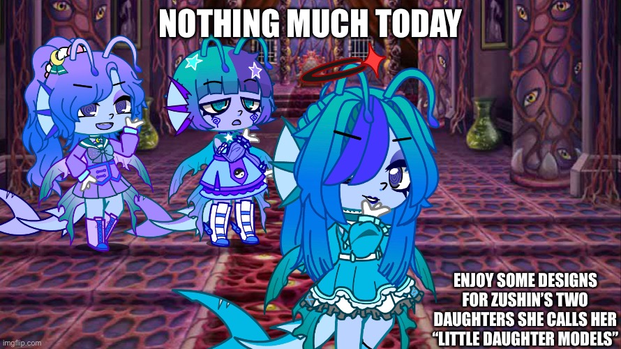 The first one on the left is Sally and the second one is Luna. guess which type of sunken they are! | NOTHING MUCH TODAY; ENJOY SOME DESIGNS FOR ZUSHIN’S TWO DAUGHTERS SHE CALLS HER “LITTLE DAUGHTER MODELS” | made w/ Imgflip meme maker