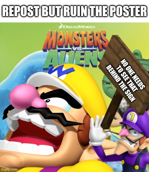 NO ONE NEEDS TO SEE THAT BEHIND THE SIGN | made w/ Imgflip meme maker