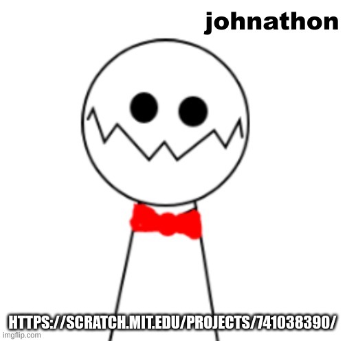 animation of johnathon incase you missed it | HTTPS://SCRATCH.MIT.EDU/PROJECTS/741038390/ | made w/ Imgflip meme maker