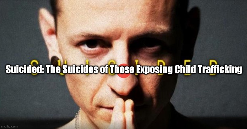 Suicided: The Suicides of Those Exposing Child Trafficking (Video)