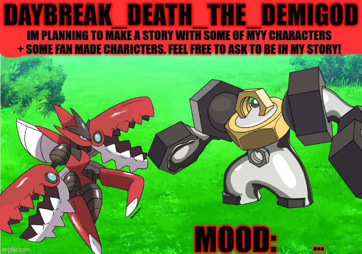 It's Callled Death and Big Chungus: The Viisit to the Far Lands | IM PLANNING TO MAKE A STORY WITH SOME OF MYY CHARACTERS + SOME FAN MADE CHARICTERS. FEEL FREE TO ASK TO BE IN MY STORY! ... | image tagged in daybreak_death_the_demigod annoucement by slyceon | made w/ Imgflip meme maker