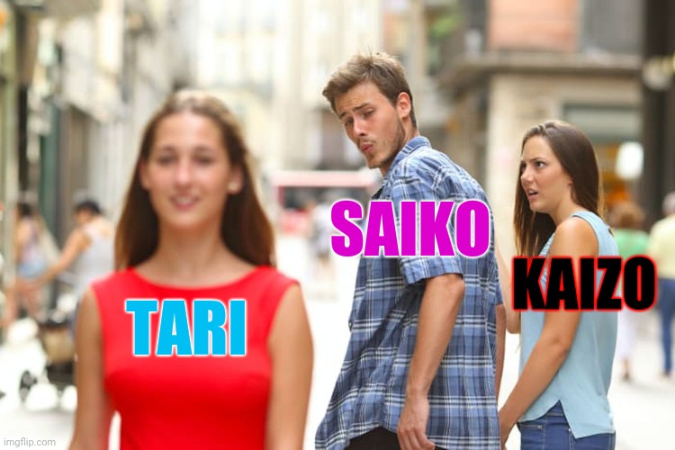 Smg4 tober 2022 day 5 ks-2 yea seems like today is day 5 got confused I explain in comments | SAIKO; KAIZO; TARI | image tagged in memes,distracted boyfriend,smg4,smg4 tober 2022 | made w/ Imgflip meme maker