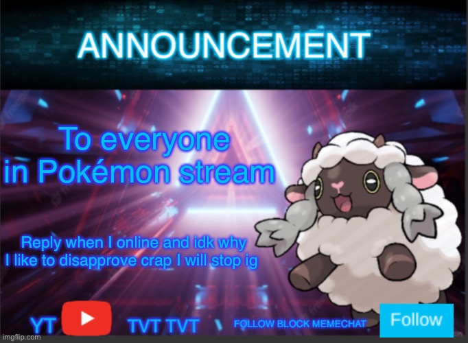 And stop being fatherless please? This stream used to be the most based stream in existence | To everyone in Pokémon stream; Reply when I online and idk why I like to disapprove crap I will stop ig | image tagged in neoninaslime announcement template updated | made w/ Imgflip meme maker
