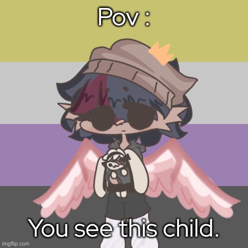 (no romance, joke, or erp.) | Pov :; You see this child. | made w/ Imgflip meme maker