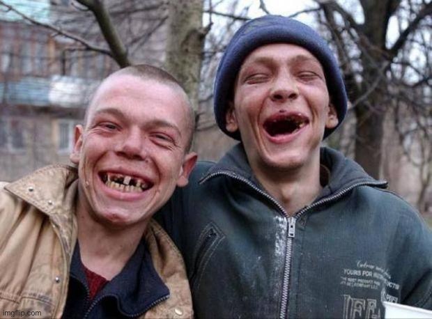 No teeth | image tagged in no teeth | made w/ Imgflip meme maker
