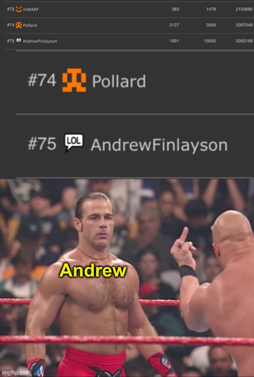 Lets gooo | Andrew | image tagged in hbk and austin flip off,memes,unfunny | made w/ Imgflip meme maker