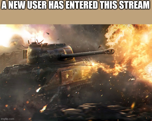 sherman | A NEW USER HAS ENTERED THIS STREAM | image tagged in sherman | made w/ Imgflip meme maker