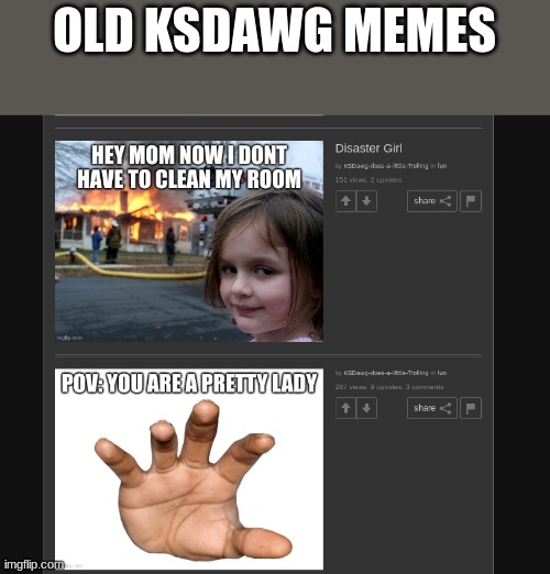 OLD KSDAWG MEMES | made w/ Imgflip meme maker