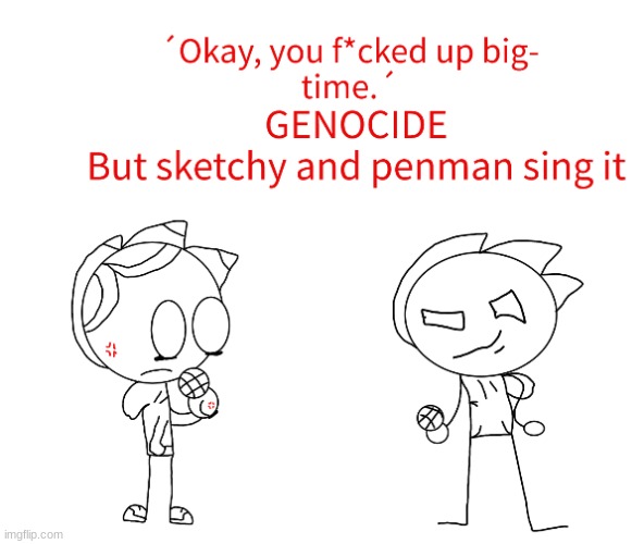 Penman was a cheap copy on deviantart btw | image tagged in angery | made w/ Imgflip meme maker