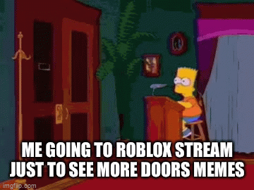 Roblox door meme - Imgflip