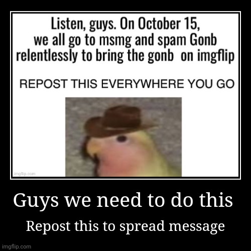 Pls if you do this join us | image tagged in funny,demotivationals,barney will eat all of your delectable biscuits | made w/ Imgflip demotivational maker