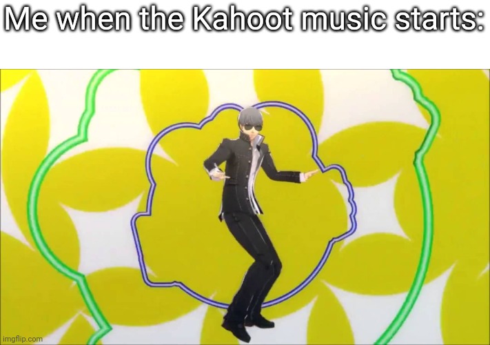 Hee hee | Me when the Kahoot music starts: | image tagged in specialist yu narukami | made w/ Imgflip meme maker