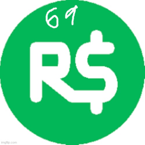 robux | image tagged in robux | made w/ Imgflip meme maker